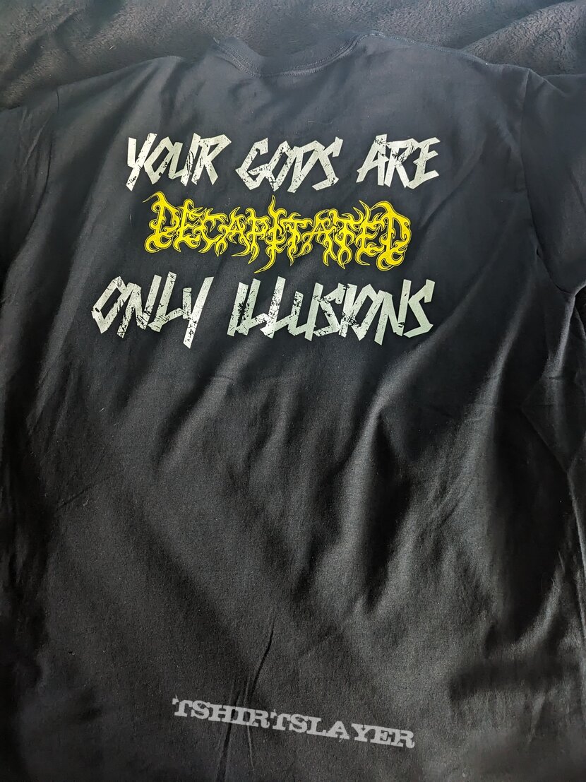 Decapitated Your God&#039;s Are Only Delusions Tshirt 