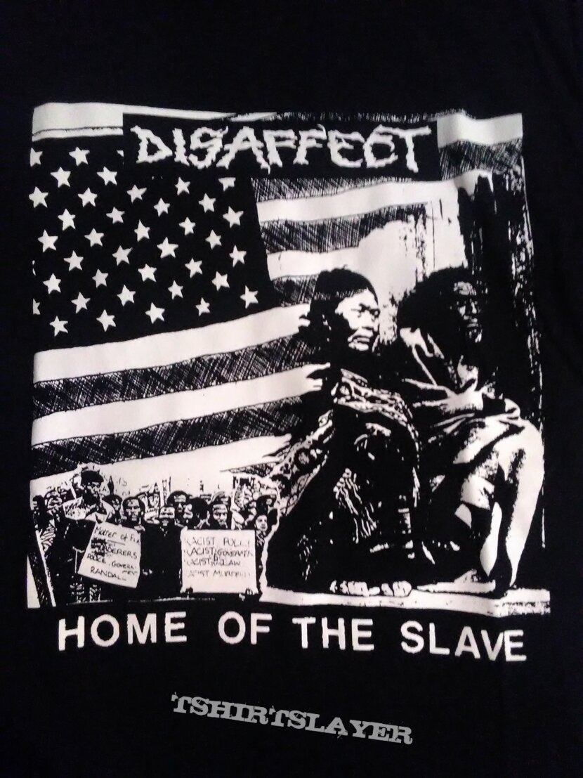 Disaffect - Home of the Slave shirt