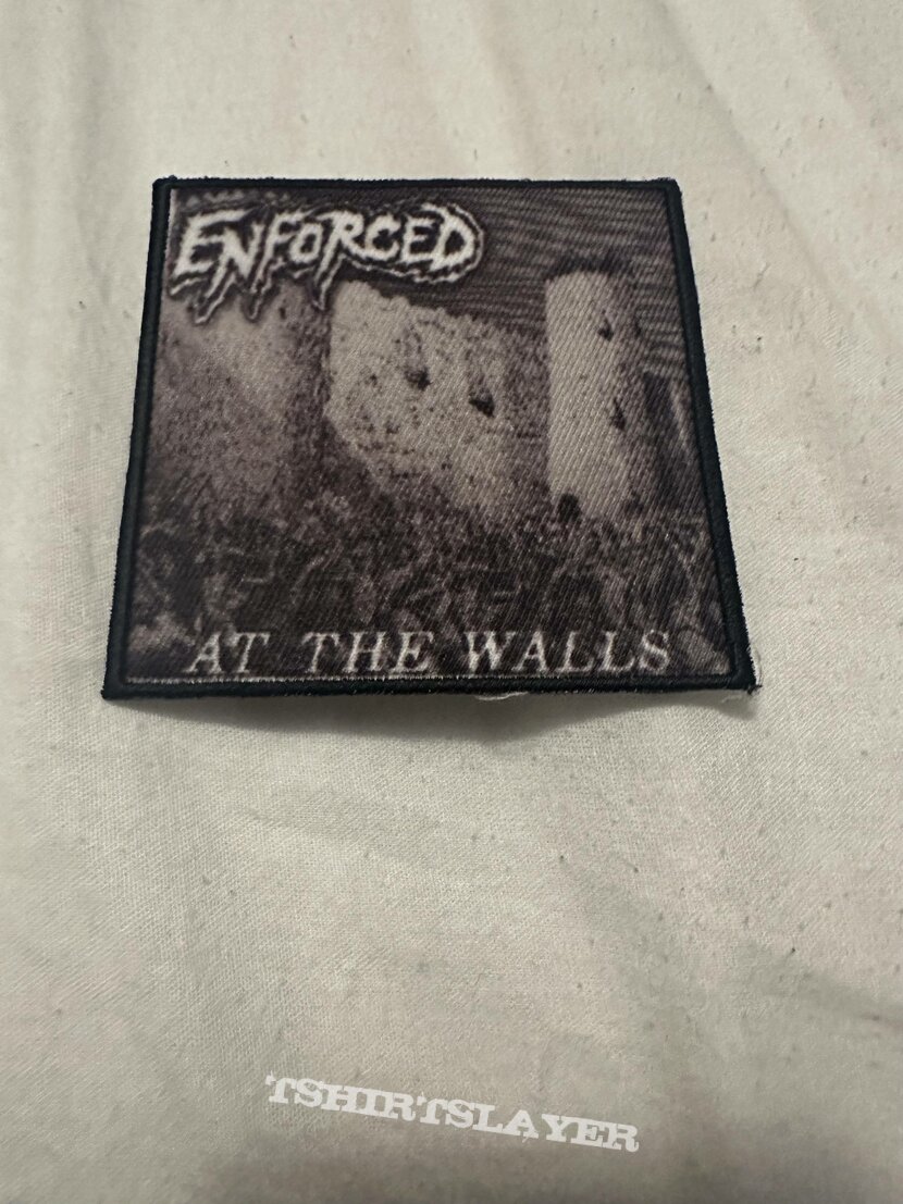 Enforced | At the Walls | Patch