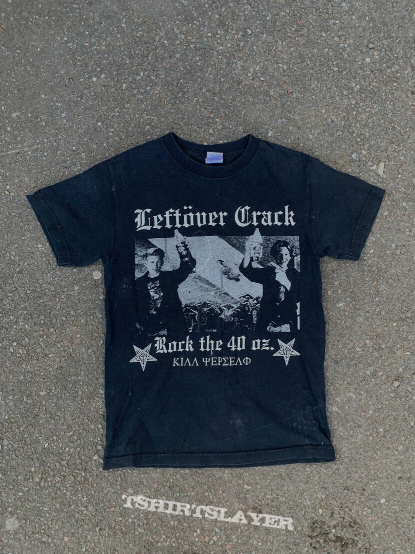 Leftover Crack Leftöver Crack - Rock the 40 Oz.