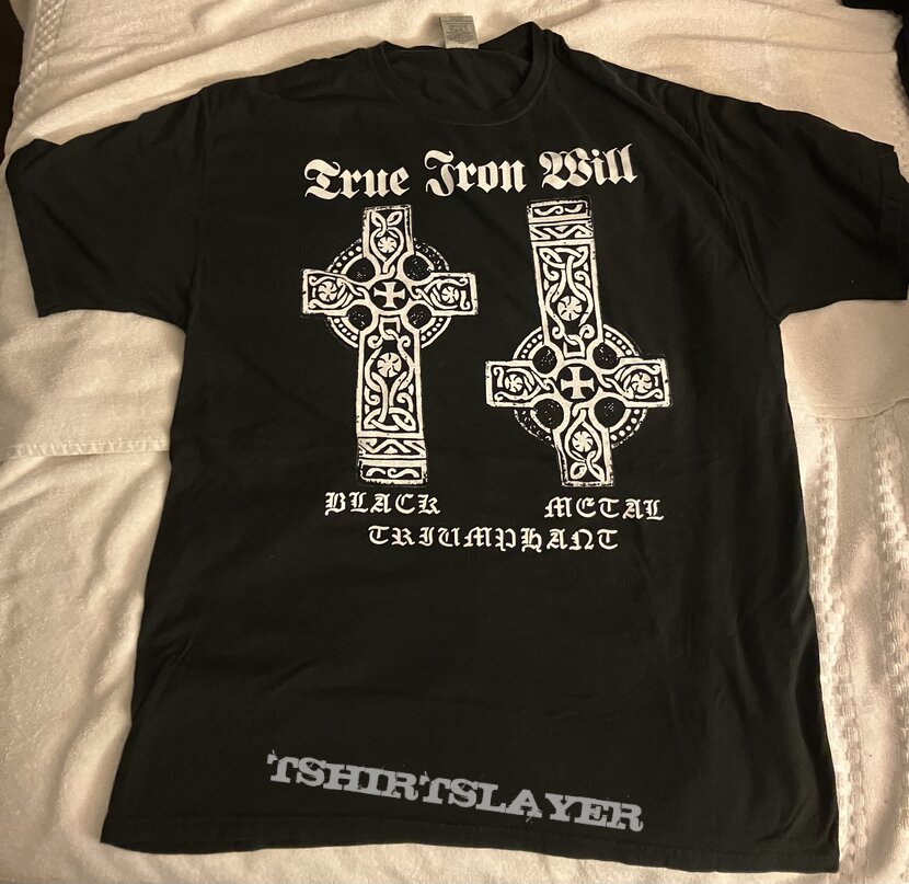 True Iron Will “Black Metal Triumphant” tee