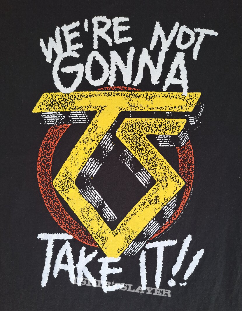 Twisted Sister x We're Not Gonna Take It x T-Shirt | TShirtSlayer ...