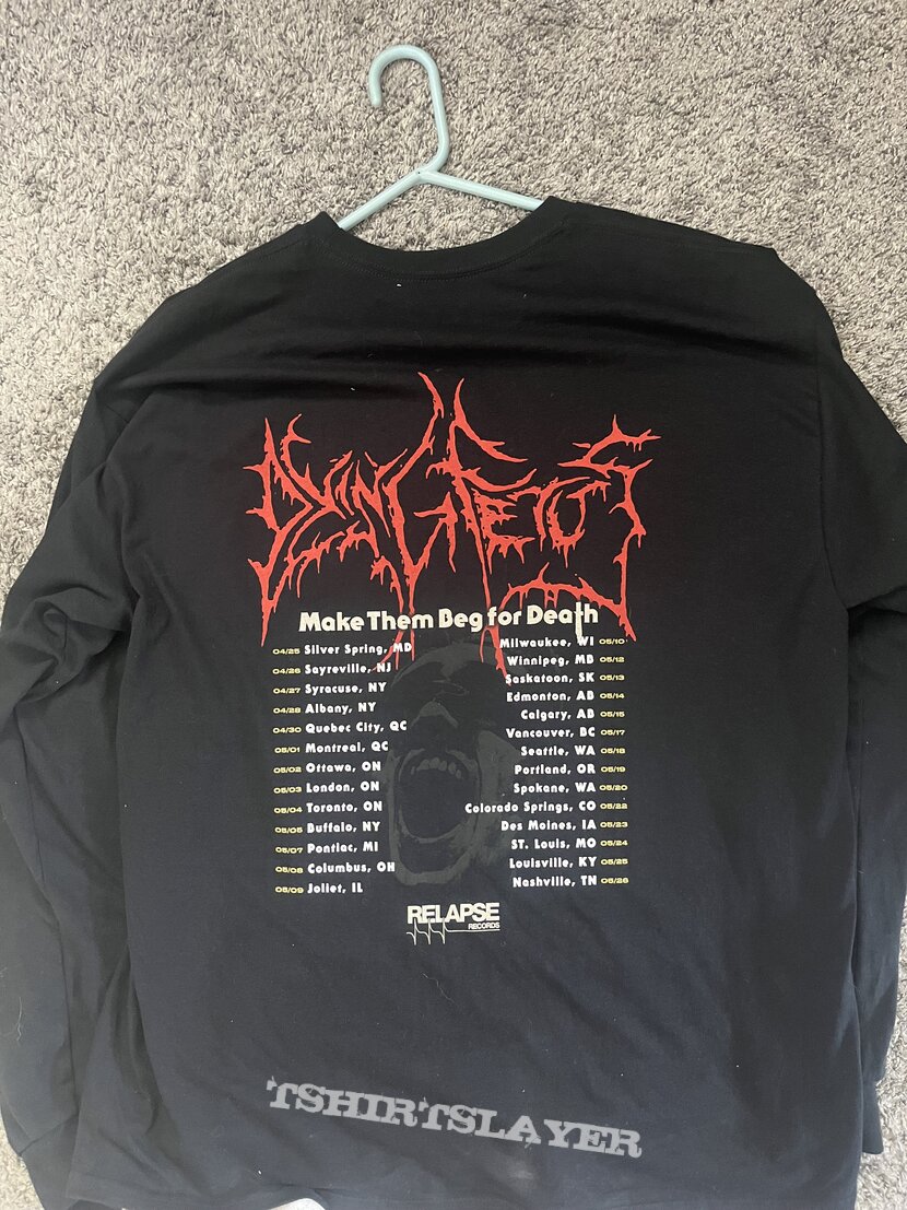 Dying Fetus Make Them Beg For Death Dated Shirt