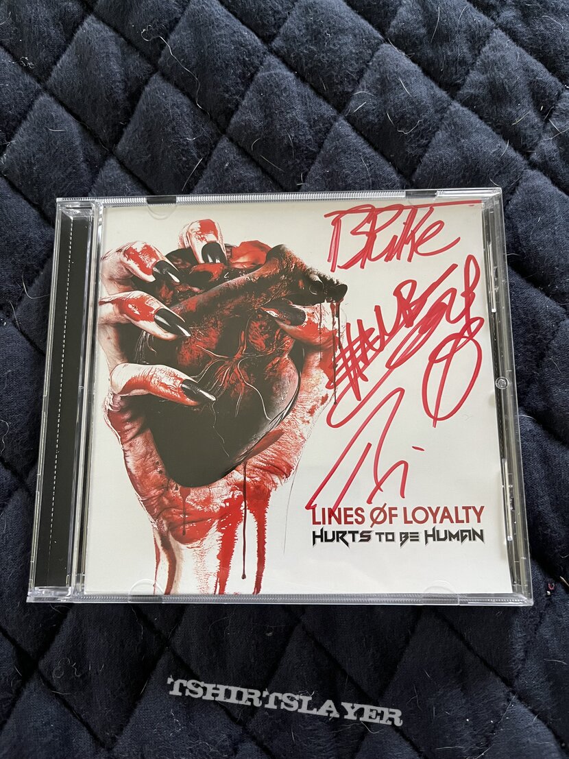 Lines of Loyalty Hurts To Be Human signed cd