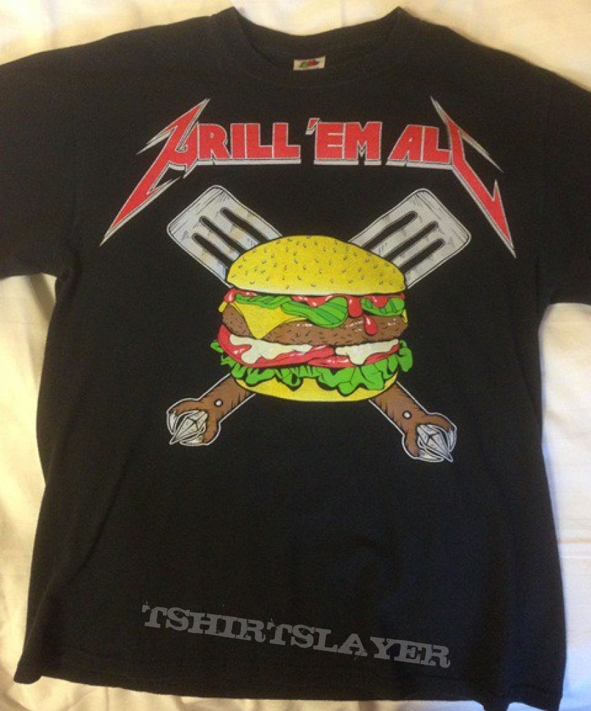 TShirt or Longsleeve - Grill &#039;Em All Shirt