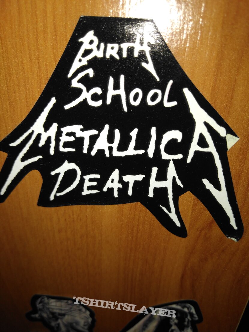 Metallica - Birth School, Metallica Death Sticker