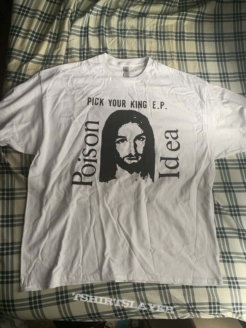 Poison Idea Pick Your King EP shirt