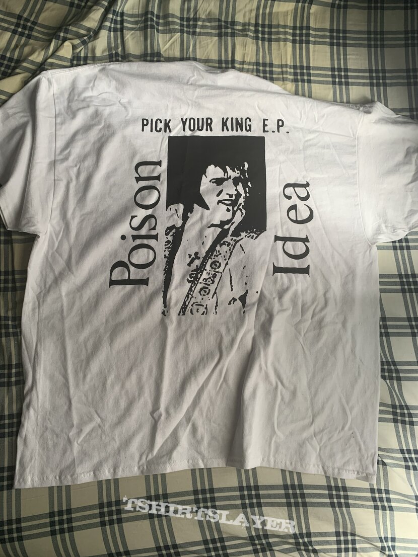 Poison Idea Pick Your King EP shirt