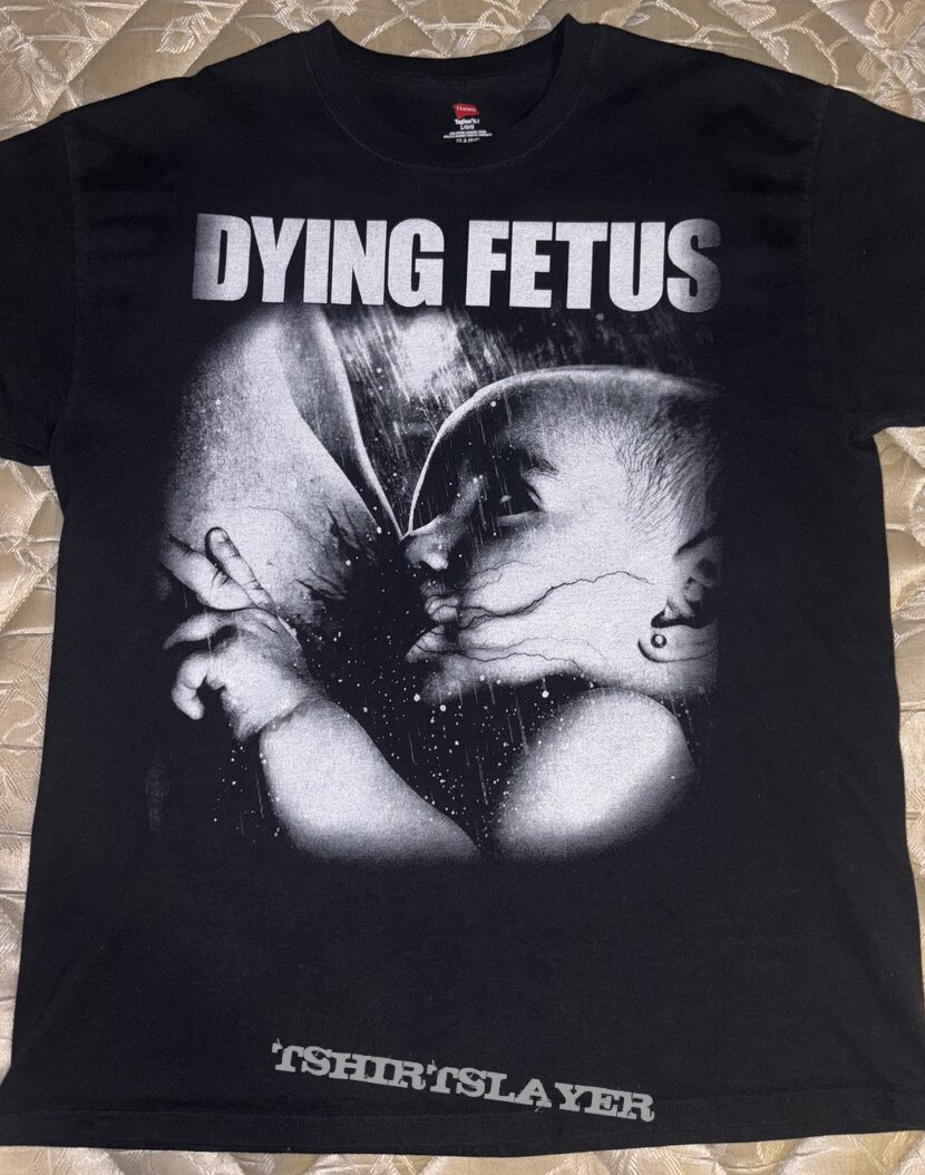 Dying fetus shirt