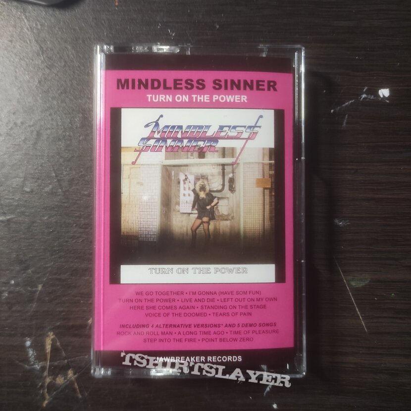 Mindless Sinner - Turn On The Power Cassette 