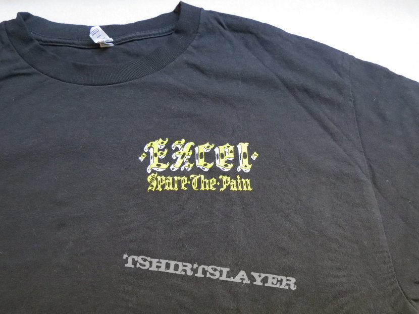 Excel - Spare the Pain shirt