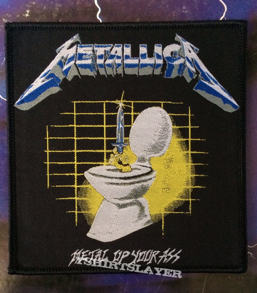 Metal Up Your Ass Woven Patch