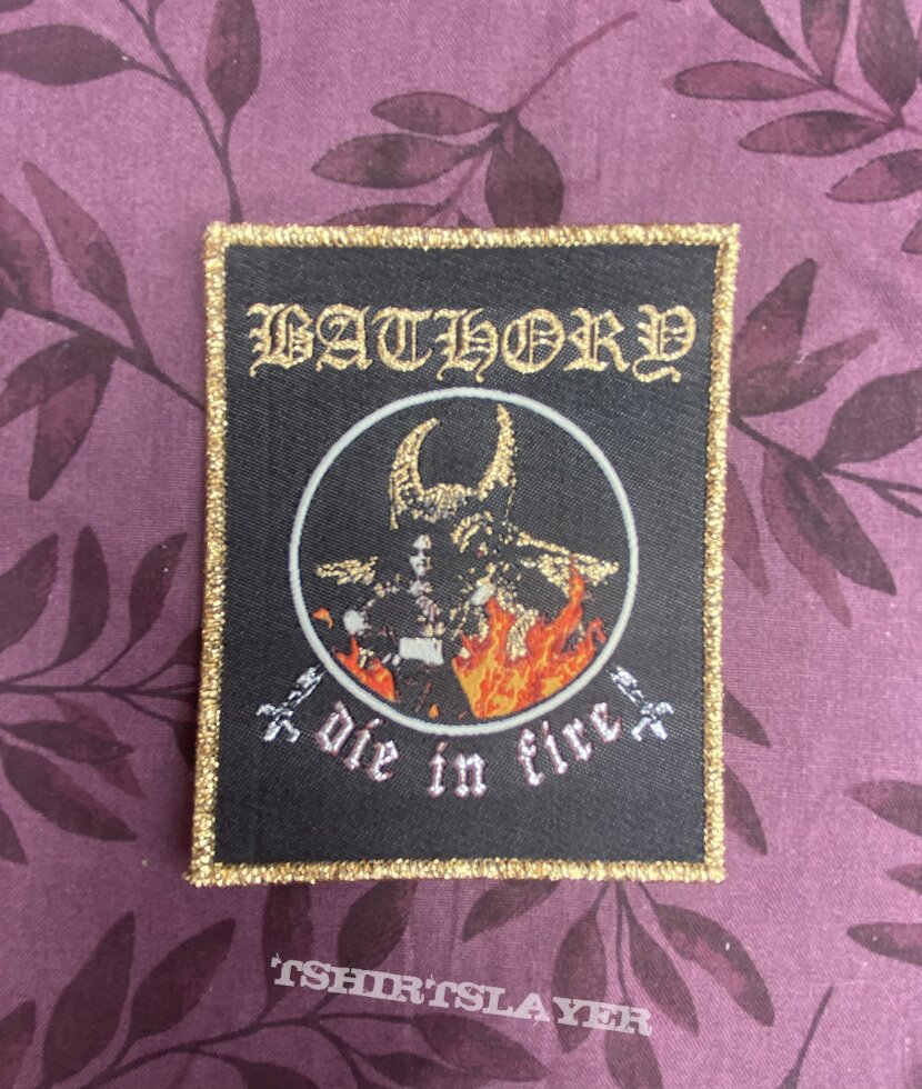 Bathory - Die in Fire patch