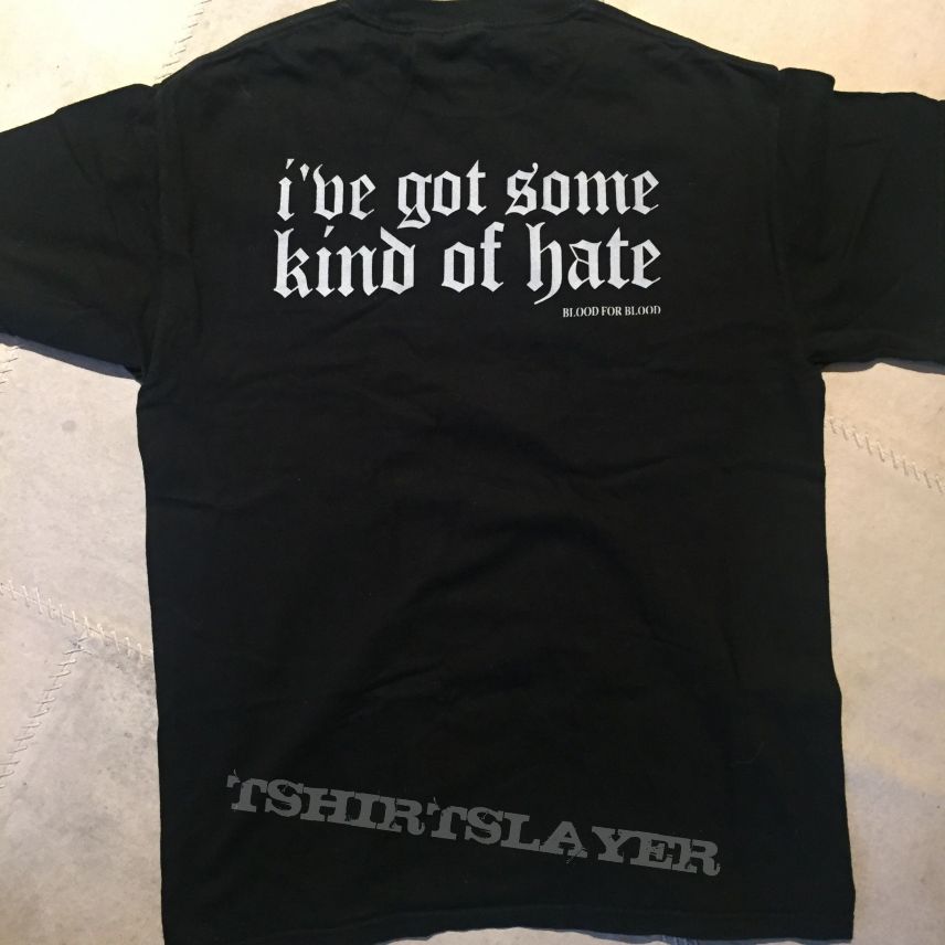 Blood for Blood - I’ve got some kind of hate