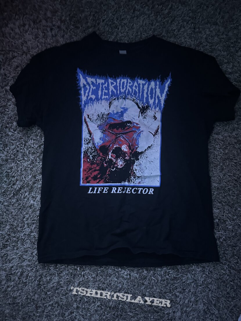 Deterioration “Life Rejector” T Shirt 