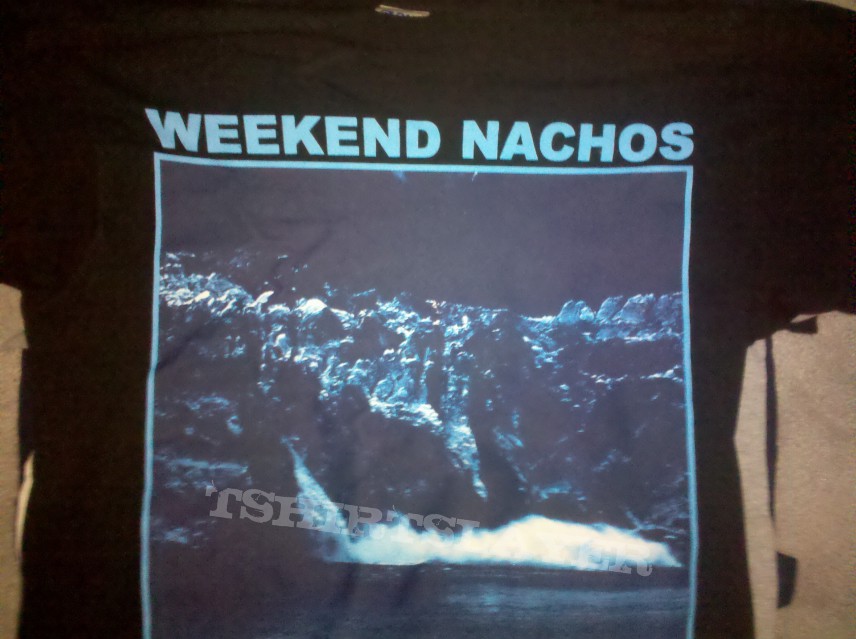 TShirt or Longsleeve - Weekend Nachos worthless shirt