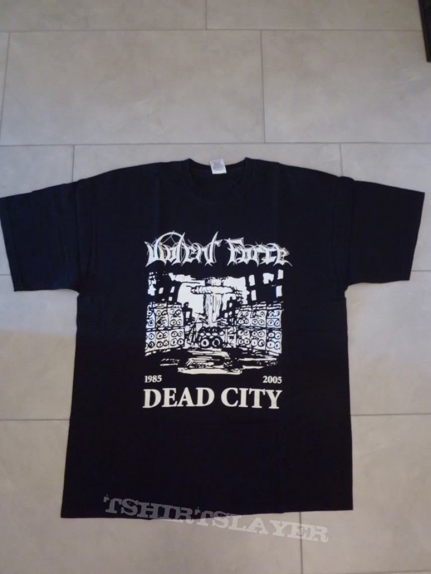 VIOLENT FORCE - Dead City 1985 - 2005 Tshirt VIOLENT FORCE - Dead City 1985 - 2005 Tshirt