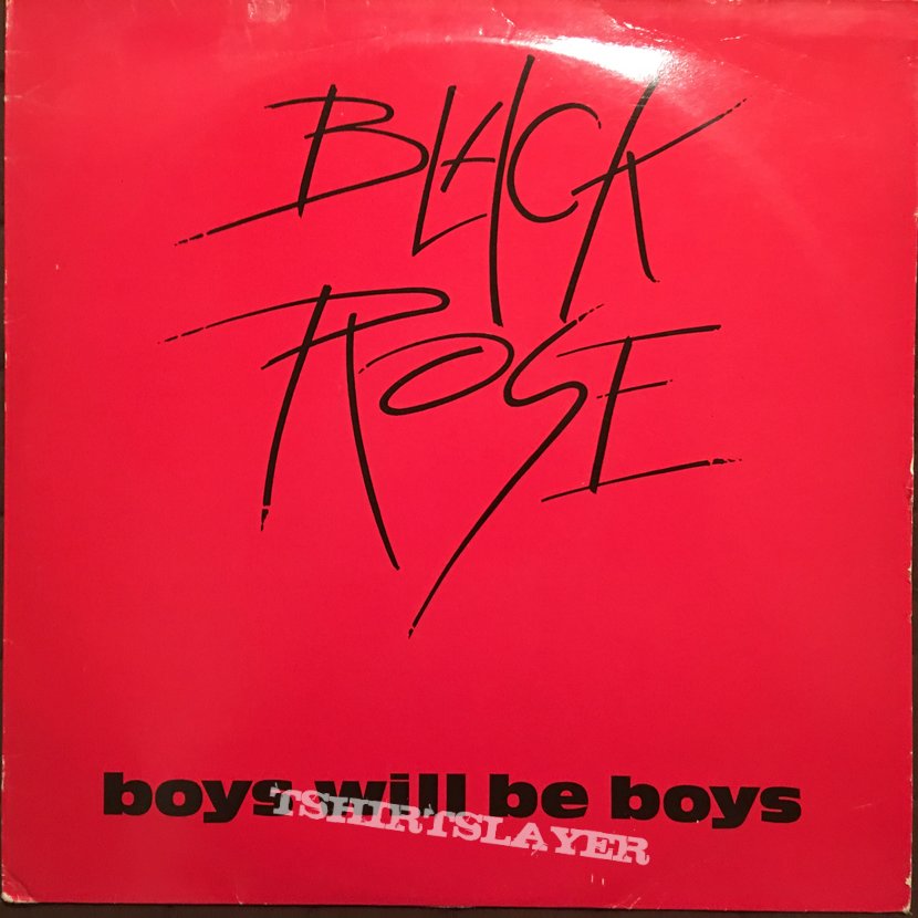 Black Rose - Boys Will Be Boys