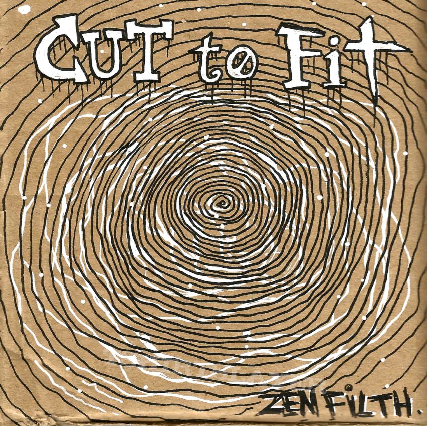 Cut To Fit - Zen Filth