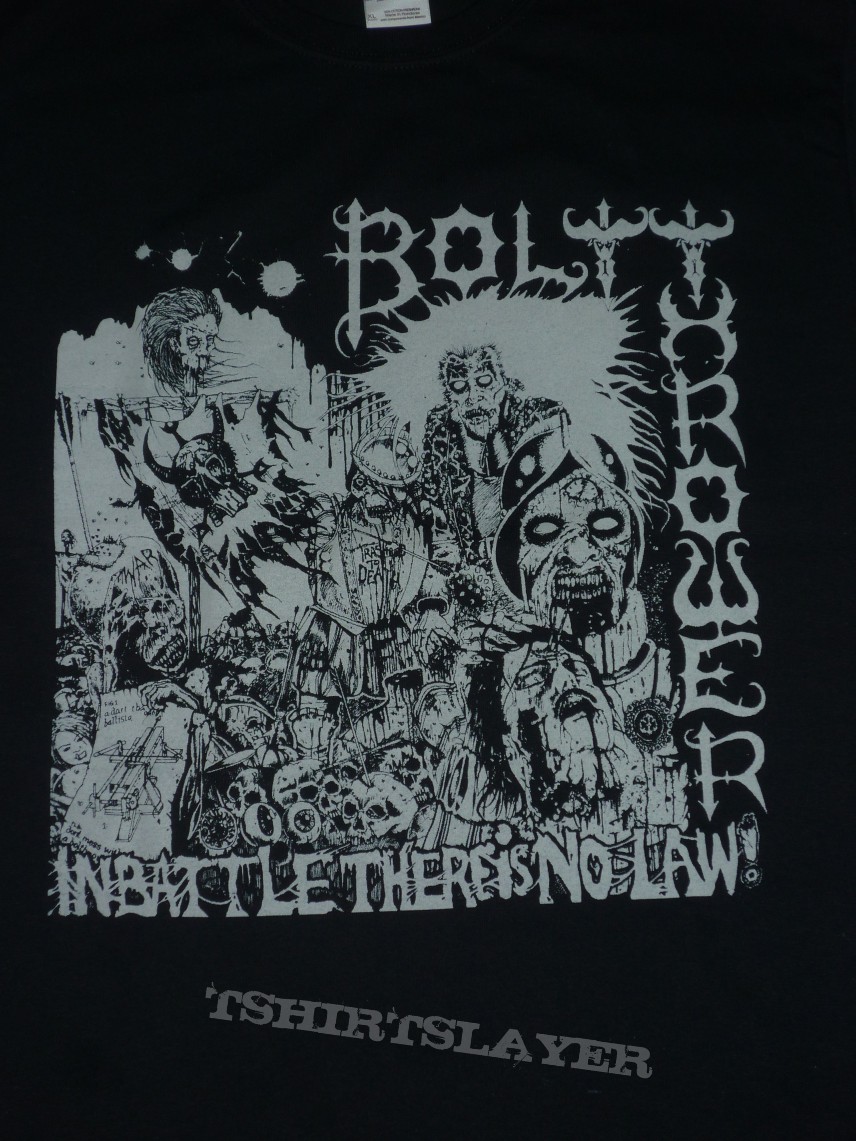 Bolt Thrower In Battle There Is No Law Shirt