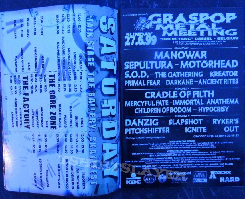 DYNAMO OPEN AIR 1999 59 Times the Pain, All Out War, Anathema, Ancient Rites, Angra, Apocalyptica, Arch Enemy, Atari Teenage Riot, Biohazard, Black Label Society, Cage, Cold As Life, Cradle of Filth, Cryptopsy, Cubanate, Darkane, De Heideroosjes, Dimmu Bo