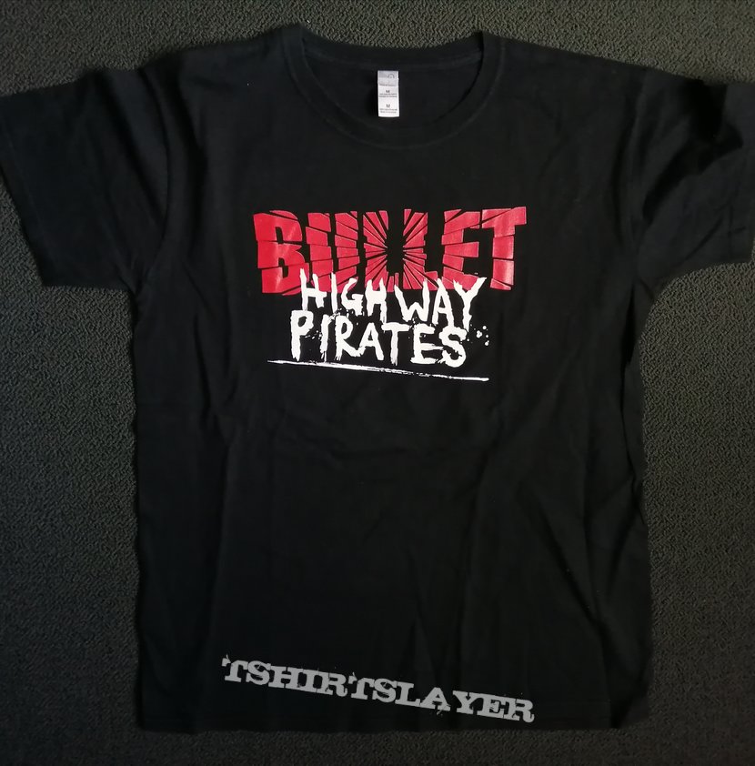 Bullet - &quot;Highway Pirates&quot; Shirt