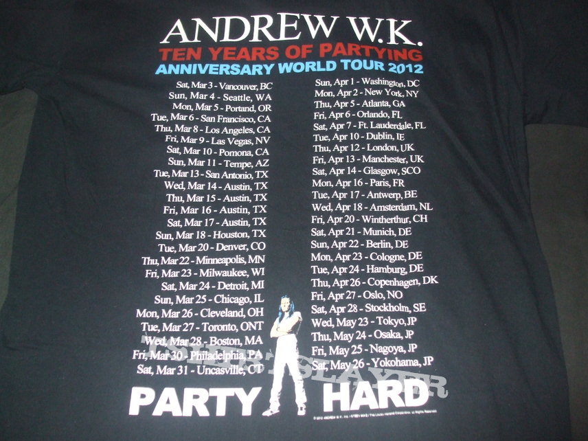 ANDREW W.K. &quot;Ten Years of Partying/Anniversary&quot; 2012 World Tour shirt