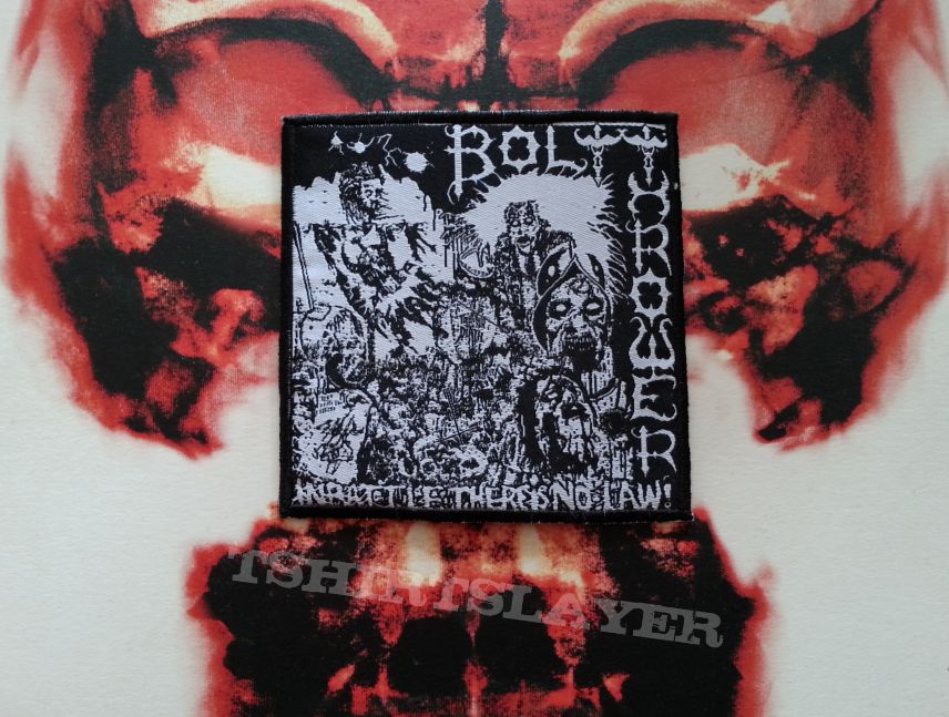 Bolt Thrower - In Battle There Is No Law ( Bootleg Patch )