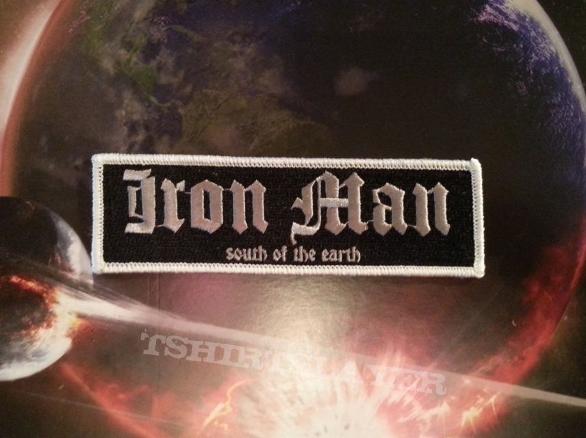 Iron Man - South Of The Earth ( White Border Patch )