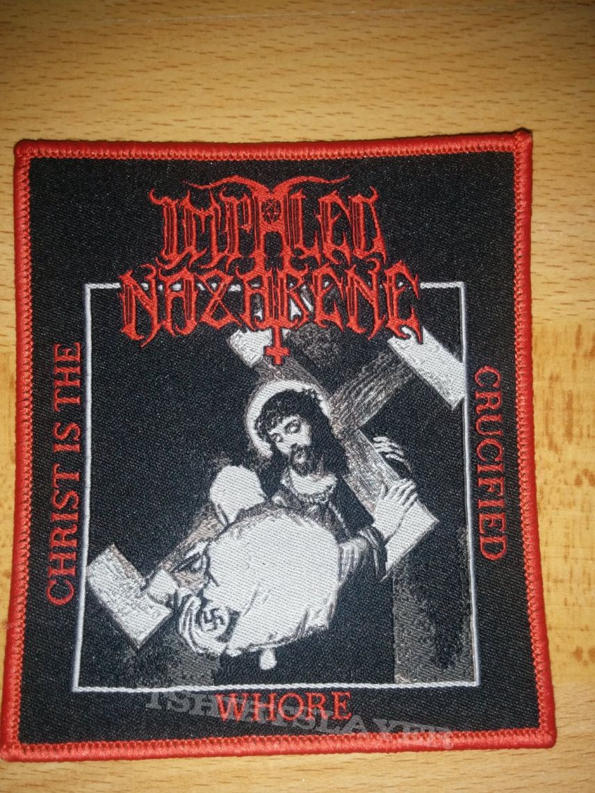 Impaled Nazarene Christ Is The Crucified Whore Patch