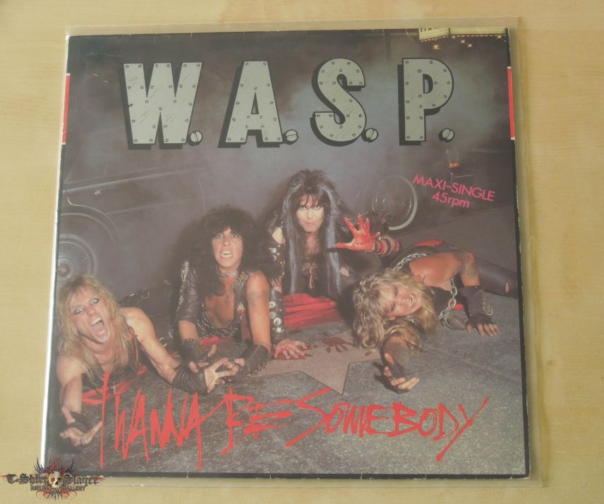 W.A.S.P. W.A.S.P - I wanna be somebody