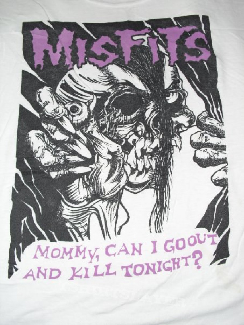 Misfits Mommy, Can I Go Out & Kill Tonight TShirtSlayer TShirt and